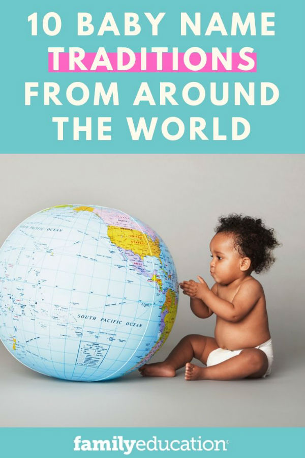 10 Tradisi Nama Bayi Yang Menarik Dari Seluruh Dunia =